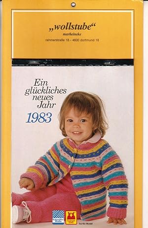 Schoeller Wolle / Esslinger Wolle / burda-Modell - Kalender für das Jahr 1983. Ein glückliches ne...