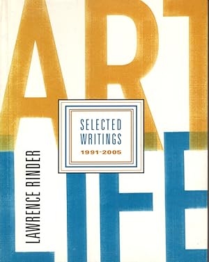 Seller image for Art Life: Selected Writings 1991-2005 for sale by Diatrope Books