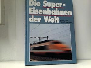 Imagen del vendedor de Die Super-Eisenbahnen der Welt. a la venta por ABC Versand e.K.