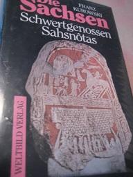 Bild des Verkufers fr Die Sachsen Schwertgenossen Sahsnotas zum Verkauf von Alte Bcherwelt