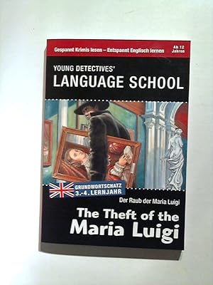 Young Detectives' Language School: The Theft of the Maria Luigi. Der Raub der Maria Luigi.