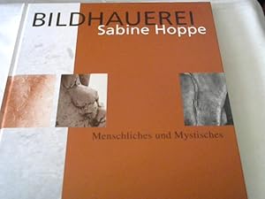 Werkkatalog Sabine Hoppe - Bildhauerei. Menschliches und Mystisches.