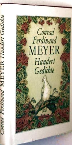 Conrad Ferdinand Meyer - 100 Gedichte (farbig illustriert)