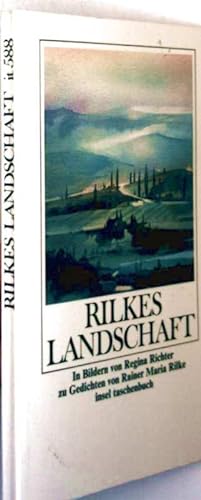 Rilkes Landschaft (farbig illustriert)