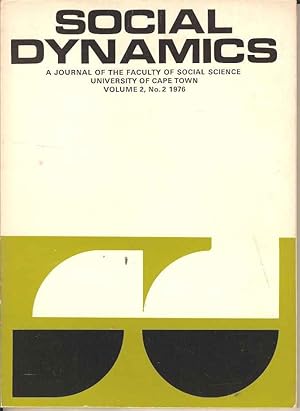 Social Dynamics. A Journal of the Social Sciences. University of Cape Town. Volume 2. No. 2 1976