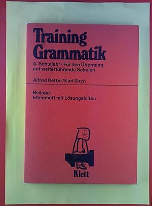 Bild des Verkufers fr Training Grammatik. 4. Schuljahr. Fr den bergang auf weiterfhrende Schulen. Beilage: Elternheft mit Lsungshilfen. zum Verkauf von biblion2