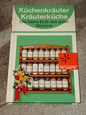 Küchenkräuter, Kräuterküche. Ilselore Flach-Wolf. [Zeichn.: Ulla Klatt]