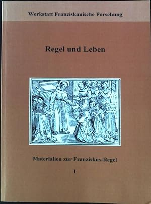 Bild des Verkufers fr Regel und Leben : Materialien zur Franziskusregel I. zum Verkauf von books4less (Versandantiquariat Petra Gros GmbH & Co. KG)