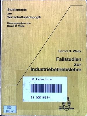 Bild des Verkufers fr Fallstudien zur Industriebetriebslehre. Studientexte zur Wirtschaftspdagogik, zum Verkauf von books4less (Versandantiquariat Petra Gros GmbH & Co. KG)