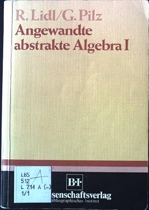 Immagine del venditore per Angewandte abstrakte Algebra 1. venduto da books4less (Versandantiquariat Petra Gros GmbH & Co. KG)