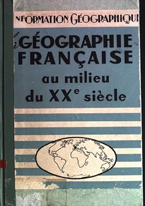 Seller image for La gographie franaise: au milieu du XXe sicle for sale by books4less (Versandantiquariat Petra Gros GmbH & Co. KG)