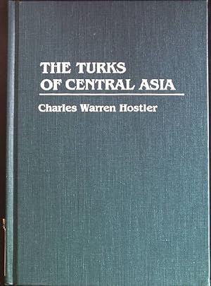 Bild des Verkufers fr The Turks of Central Asia zum Verkauf von books4less (Versandantiquariat Petra Gros GmbH & Co. KG)