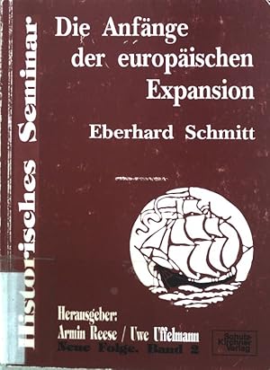 Seller image for Die Anfnge der europischen Expansion. Historisches Seminar, Neue Folge, Band 2, for sale by books4less (Versandantiquariat Petra Gros GmbH & Co. KG)