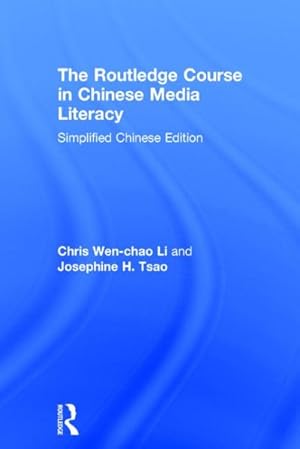 Imagen del vendedor de Routledge Course in Chinese Media Literacy : Simplified Chinese Edition a la venta por GreatBookPrices