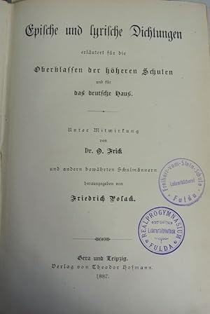 Immagine del venditore per Epische und lyrische Dichtungen, erlutert fr die Oberklassen der hheren Schulen und fr das deutsche Haus. Aus deutschen Lesebchern, Bd. 4. venduto da Antiquariat Bookfarm