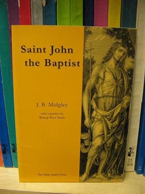 Seller image for Saint John the Baptist (Lives of the Saints) for sale by PsychoBabel & Skoob Books