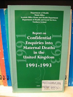 Bild des Verkufers fr Report on Confidential Enquiries Into Maternal Deaths in the United Kingdom 1991 - 1993 zum Verkauf von PsychoBabel & Skoob Books