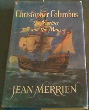 Bild des Verkufers fr Christopher Columbus : The Mariner and the Man zum Verkauf von Chapter 1