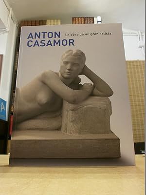 ANTON CASAMOR La obra de un gran artista.