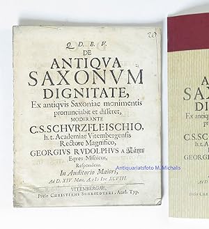 De antiqua Saxonum dignitate, ex antiques Saxoniae monimentis [sic!] pronunciabit et disseret, mo...