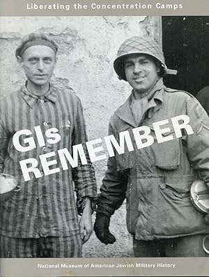 Liberating the Concentration Camps, GIs Remember