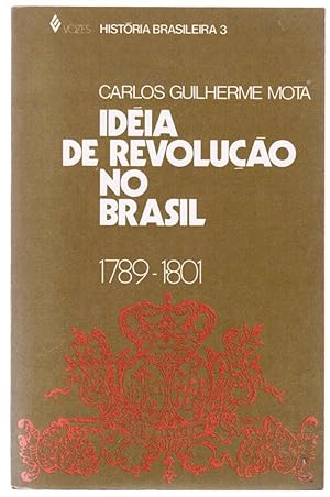 Immagine del venditore per Ideia De Revolucao No Brasil (1789-1801): Estudo Das Formas De Pensamento venduto da Besleys Books  PBFA