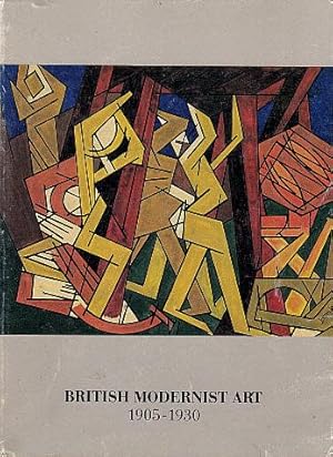 Seller image for British Modernist Art, 1905-1930 for sale by LEFT COAST BOOKS