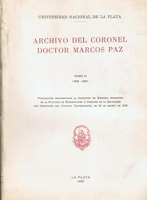 Imagen del vendedor de ARCHIVO DEL CORONEL DOCTOR MARCOS PAZ. Tomo II (1858  1862). a la venta por Librera Torren de Rueda