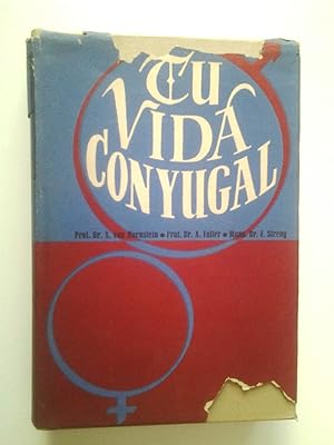 Seller image for Tu vida conyugal (Vida sexual sana) for sale by MAUTALOS LIBRERA