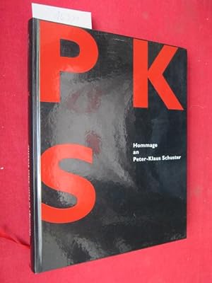 Bild des Verkufers fr PKS - Hommage an Peter-Klaus Schuster : zum Verkauf von Versandantiquariat buch-im-speicher