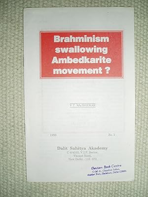 Imagen del vendedor de Brahmanism Swallowing Ambedkarite Movement? a la venta por Expatriate Bookshop of Denmark