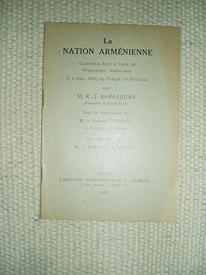 La nation arménienne : Conférence faite à l'aide de projections lumineuses le 8 mars 1923, au Tem...