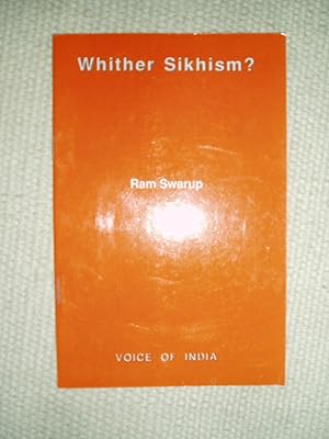 Seller image for Whither Sikhism? for sale by Expatriate Bookshop of Denmark