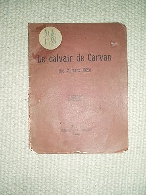 Imagen del vendedor de Le calvair de Garvan (le 2 mars 1923) a la venta por Expatriate Bookshop of Denmark