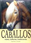 Imagen del vendedor de Caballos: Razas, Cultura, Tradiciones a la venta por AG Library