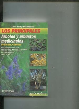 LOS PRINCIPALES ARBOLES Y ARBUSTOS MEDICINALES DE EUROPA Y AMERICA.