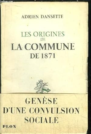 Seller image for LES ORIGINES DE LA COMMUNE DE 1871 for sale by Le-Livre
