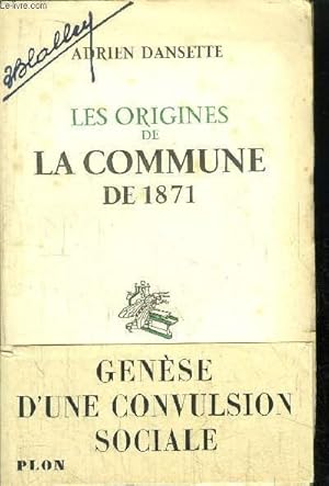 Seller image for LES ORIGINES DE LA COMMUNE DE 1871 for sale by Le-Livre