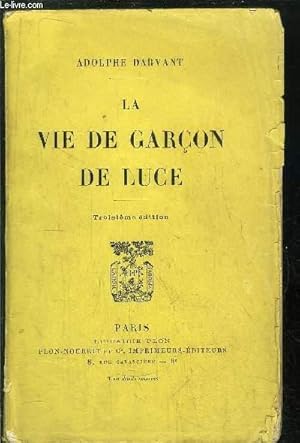 Seller image for LA VIE DE GARCON DE LUCE for sale by Le-Livre