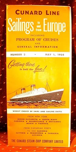 CUNARD LINE SAILINGS TO AND FROM EUROPE INCLUDING PROGRAM OF CRUISES AND GENERAL INFORMATION Numb...