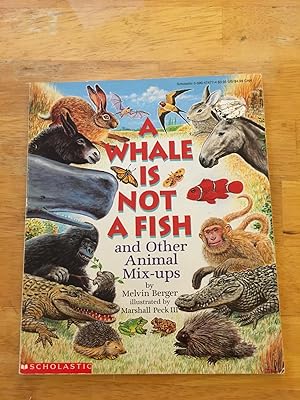 Seller image for A Whale Is Not a Fish, and Other Animal Mix-ups for sale by Red Owl Books