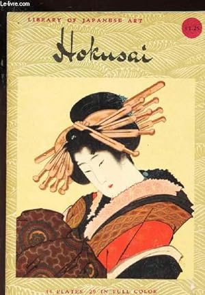 Seller image for KATSUSHIKA HOKUSAI (1760-1849) / LIBRARY DE JAPANESE ART. for sale by Le-Livre