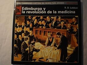 Bild des Verkufers fr Edimburgo y la revolucin de la medicina - Akal/ Cambridge - Historia del Mundo para jvenes zum Verkauf von Librera Antonio Azorn