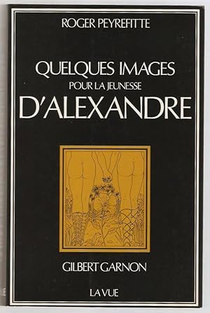 Quelques images pour la jeunesse d'Alexandre.