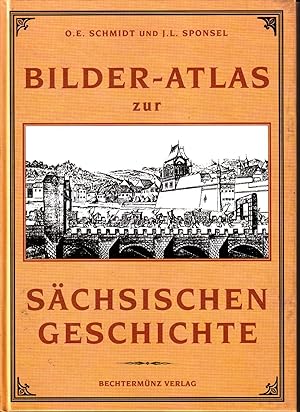 Bild des Verkufers fr Bilder-Atlas zur schsischen Geschichte. zum Verkauf von Andreas Schller