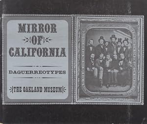 Bild des Verkufers fr MIRROR OF CALIFORNIA: DAGUERREOTYPES zum Verkauf von Andrew Cahan: Bookseller, Ltd., ABAA