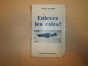 Seller image for Enlevez Les Cales ! for sale by Le temps retrouv