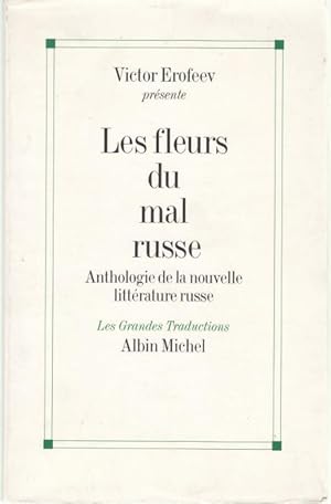 Les Fleurs du Mal russe. Une révolution littéraire dans la nouvelle Russie (Les Grandes Traductions)