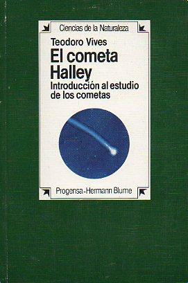 Imagen del vendedor de EL COMETA HALLEY. INTRODUCCIN AL ESTUDIO DE LOS COMETAS. a la venta por angeles sancha libros