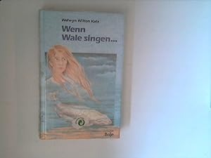 Imagen del vendedor de Wenn Wale singen . Dt. von Karolin Benker-Kuchenreuther a la venta por ANTIQUARIAT FRDEBUCH Inh.Michael Simon